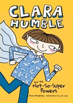 Book cover of CLARA HUMBLE 01 NOT-SO-SUPER POWERS