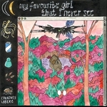 Book cover of MY FAVOURITE GIRL THAT I NEVER SEE