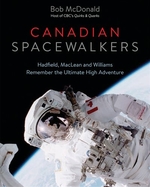 Book cover of CANADIAN SPACEWALKERS HADFIELD MACLEAN &