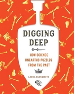 Book cover of DIGGING DEEP - HOW SCIENCE UNEARTHS PUZZ