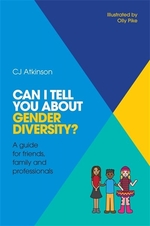Book cover of CAN I TELL YOU ABOUT GENDER DIVERSITY