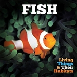 Book cover of LIVING THINGS & THEIR HABITATS - FISH