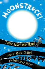 Book cover of MOONSTRUCK - POEMS ABOUT OUR MOON