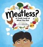 Book cover of MEATLESS - A FRESH LOOK AT WHAT YOU EAT