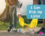 Book cover of I CAN PICK UP LITTER
