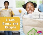 Book cover of I CAN REUSE & RECYCLE