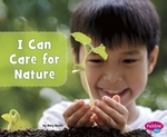 Book cover of I CAN CARE FOR NATURE