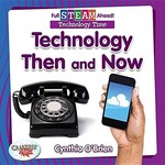 Book cover of TECHNOLOGY THEN & NOW
