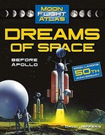 Book cover of DREAMS OF SPACE - BEFORE APOLLO