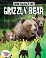 Book cover of BRINGING BACK THE GRIZZLY BEAR