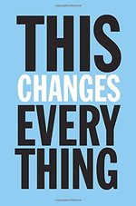 Book cover of THIS CHANGES EVERYTHING