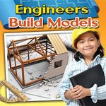Book cover of ENGINEERS BUILD MODELS