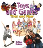 Book cover of TOYS & GAMES THEN & NOW