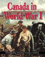 Book cover of CANADA IN WORLD WAR 1 OUTSTANDING VICTOR