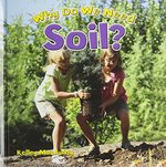 Book cover of WHY DO WE NEED SOIL