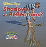 Book cover of WHAT ARE SHADOWS & REFLECTIONS