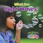 Book cover of WHAT ARE LIGHT WAVES