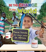 Book cover of BE THE CHANGE IN THE WORLD