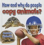 Book cover of HOW & WHY DO PEOPLE COPY ANIMALS