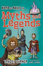 Book cover of HARD AS NAILS IN MYTHS & LEGENDS