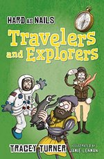 Book cover of HARD AS NAILS TRAVELERS & EXPLORERS