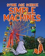 Book cover of STONE AGE SCIENCE SIMPLE MACHINES
