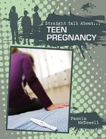 Book cover of STRAIGHT TALK ABOUT TEEN PREGNANCY