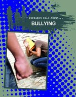 Book cover of STRAIGHT TALK ABOUT BULLYING