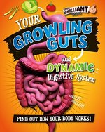 Book cover of YOUR GROWLING GUTS & DYNAMIC DIGESTIVE