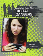 Book cover of STRAIGHT TALK ABOUT DIGITAL DANGERS