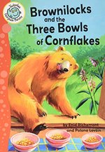Book cover of BROWNILOCKS & THE 3 BOWLS OF CORN