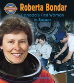Book cover of ROBERTA BONDAR CANADA'S 1ST WOMAN IN SPA