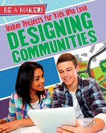 Book cover of MAKER PROJECTS FOR KIDS WHO LOVE DESIGNI