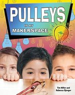 Book cover of PULLEYS IN MY MAKERSPACE