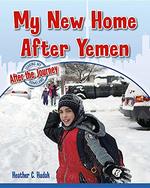Book cover of MY NEW HOME AFTER YEMEN