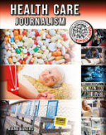 Book cover of HEALTH CARE JOURNALISM