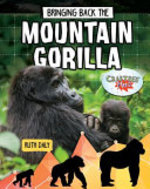 Book cover of BRINGING BACK THE MOUNTAIN GORILLA