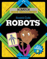 Book cover of SCRATCH CODE ROBOTS