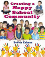 Book cover of CREATING A HAPPY SCHOOL COMMUNITY