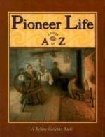 Book cover of PIONEER LIFE FROM A TO Z