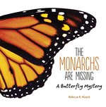 Book cover of MONARCHS ARE MISSING - A BUTTERFLY MYST