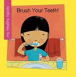Book cover of BRUSH YOUR TEETH