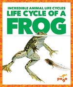 Book cover of LIFE CYCLE OF A FROG