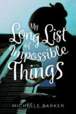 Book cover of MY LONG LIST OF IMPOSSIBLE THINGS