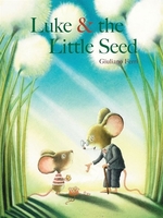Book cover of LUKE & THE LITTLE SEED