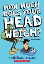 Book cover of HOW MUCH DOES YOUR HEAD WEIGH THE BIG BO
