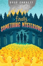 Book cover of FINALLY SOMETHING MYSTERIOUS