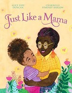 Book cover of JUST LIKE A MAMA