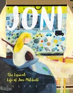 Book cover of JONI THE LYRICAL LIFE OF JONI MITCHELL