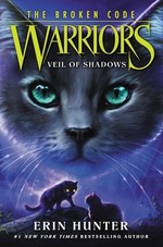 Book cover of WARRIORS BROKEN CODE 03 VEIL OF SHADOWS